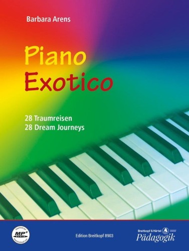 Barbara Arens: Piano Exotico - 28 Dream Journeys - nuty na fortepian