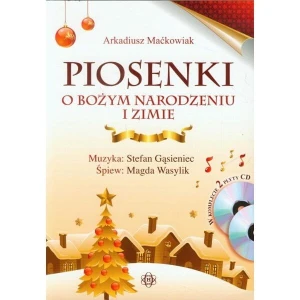 Piosenki o Bożym Narodzeniu i zimie - Arkadiusz Maćkowiak (+ 2 płyty CD)