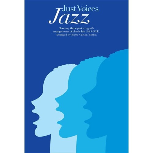 Just Voices: Jazz - Barrie Carson Turner - nuty na chór SSA / SAT