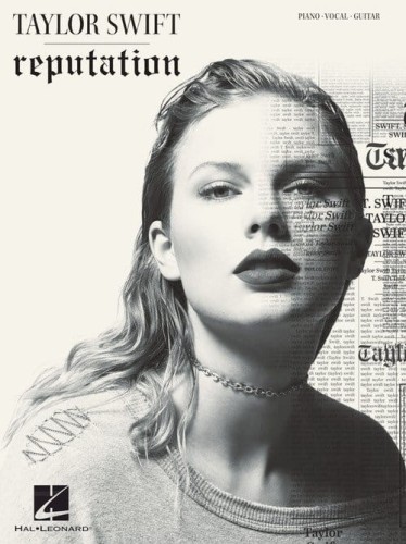 Taylor Swift: Reputation (PVG) - melodia, nuty na fortepian, słowa i akordy gitarowe