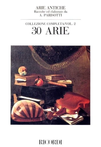 Arie Antiche Collezione completa 2: 30 Arie - Alessandro Parisotti - nuty na głos i fortepian