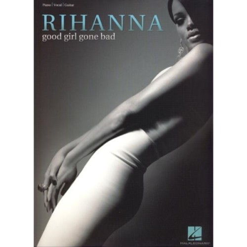 Rihanna - Good girl gone bad (PVG)- nuty na fortepian, wokal i akordy gitarowe
