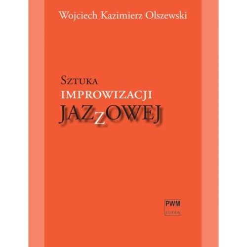 Sztuka improwizacji jazzowej (+ płyta CD) - Wojciech Kazimierz Olszewski