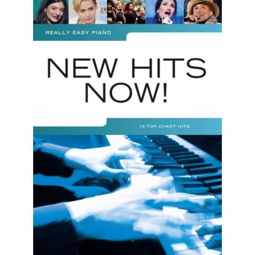 Really Easy Piano: New Hits Now! - nuty na fortepian w łatwym opracowaniu