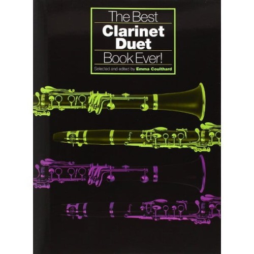 The Best Clarinet Duet Book Ever - Emma Coulthard - duety klarnetowe w różnych stylach muzycznych