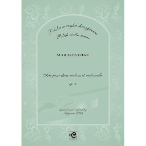 Trio pour deux violons et violoncelle op. 2 - August Gerke, Zbigniew Plich - nuty na dwoje skrzypiec i wiolonczelę