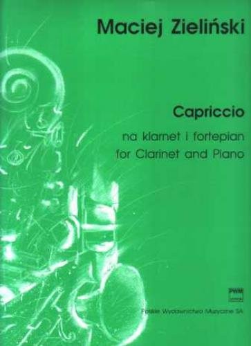 Maciej Zieliński: Capriccio na klarnet i fortepian