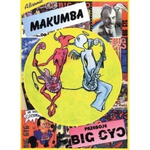 Przeboje Big Cyc - Makumba