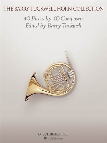 The Barry Tuckwell Horn Collection: 10 Pieces by 10 Composers - nuty na róg (waltornię) z fortepianem