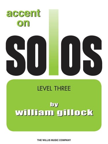 William Gillock: Accent On Solos Level Three - utwory na fortepian dla dzieci
