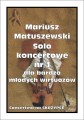 Mariusz Matuszewski: Solo koncertowe nr 1 dla bardzo młodych wirtuozów - nuty na skrzypce