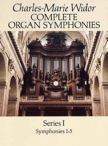 Charles-Marie Widor: Complete Organ Symphonies Series 1 - nuty na organy