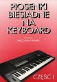 Piosenki biesiadne na keyboard cz. 1 - Mieczysław Niemira