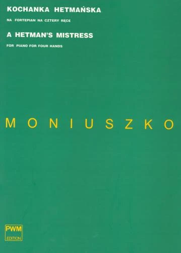 Kochanka hetmańska na fortepian na cztery ręce - Stanisław Moniuszko