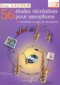 Guy Lacour: 56 Etudes Recreatives pour Saxophone Volume 2 - 26 etiud na saksofon (+ płyta CD)