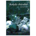 Kolędy chóralne dawne i nowe cz. 2 - Jan Węcowski - nuty na chór mieszany