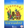 Toasty i piosenki biesiadne cz. 3 - śpiewnik biesiadny ze słowami linią melodyczną i chwytami gitarowymi