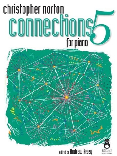 Christopher Norton: Connections for piano 5 - nuty na fortepian