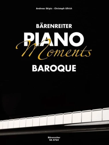 Barenreiter Piano Moments: Baroque - Christoph Ullrich, Andreas Skipis - antologia nut na fortepian