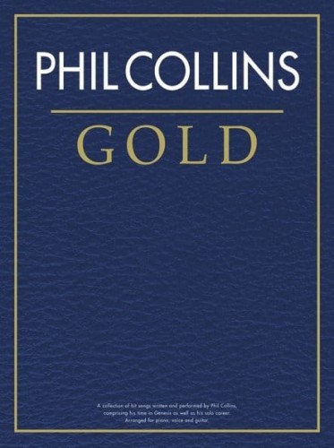 Phil Collins: Gold - nuty na fortepian, melodia, akordy gitarowe, teksty