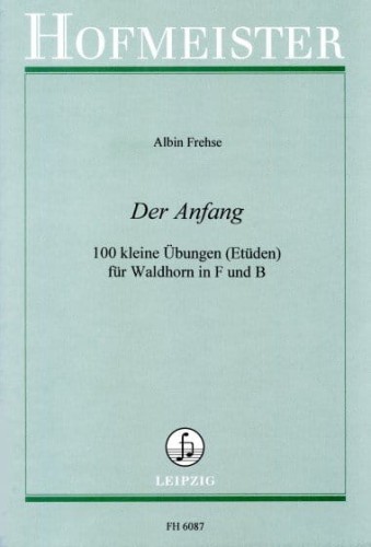 Der Anfang - Albin Frehse - 100 krótkich ćwiczeń na waltornię (róg) F lub B