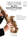 I Used to Play Alto Saxophone (+ audio online) - Clark - szkoła gry na saksofonie altowym dla dorosłych - Larry Clark