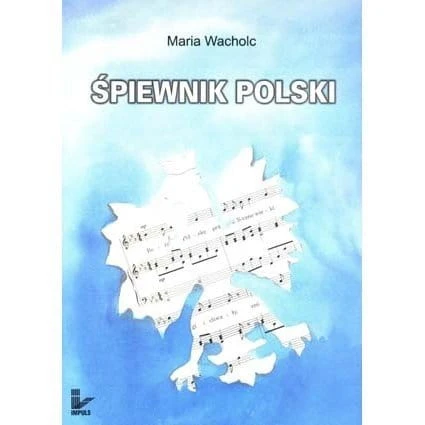 Śpiewnik polski - Maria Wacholc