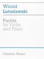 Witold Lutoslawski: Partita for Violin and Piano - Partita na skrzypce i fortepian