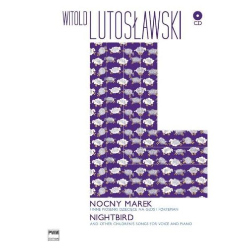 Nocny Marek i inne piosenki dziecięce na głos i fortepian (+ płyta CD) - Witold Lutosławski