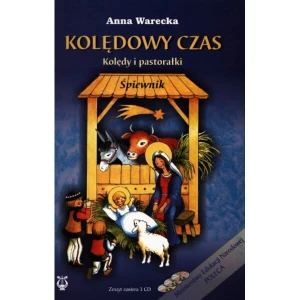 Kolędowy czas. Kolędy i pastorałki. Śpiewnik - Anna Warecka (+ 3 płyty CD)