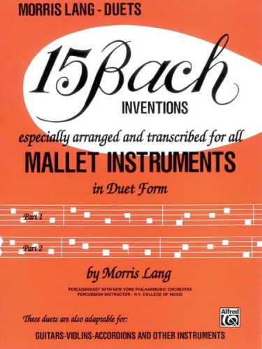 15 Bach Inventions For All Mallet Instruments in Duet Form - Morris Lang - duety na melodyczne instrumenty perkusyjne