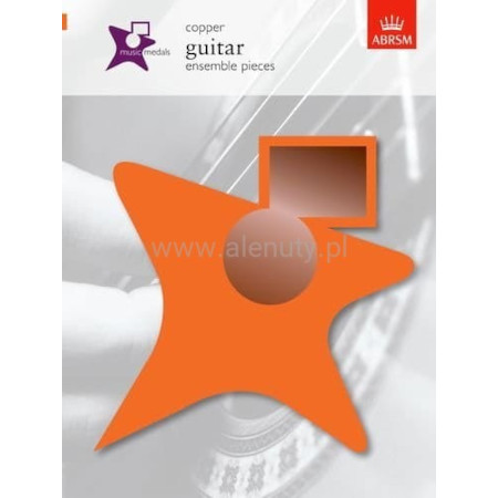 Copper Guitar Ensemble Pieces - Music Medals - krótkie utwory na duety, tria, kwartety - gitara klasyczna