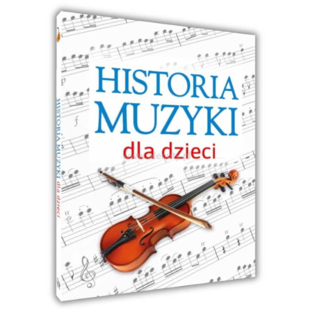 Historia muzyki dla dzieci - kolorowy leksykon - Oskar Łapeta