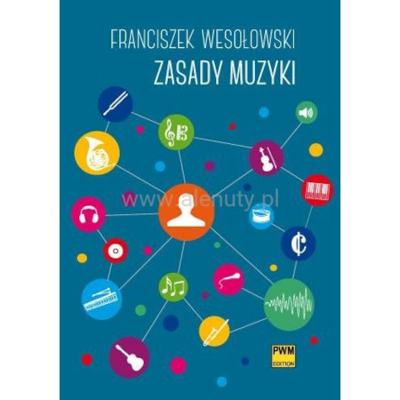 Zasady muzyki - Franciszek Wesołowski