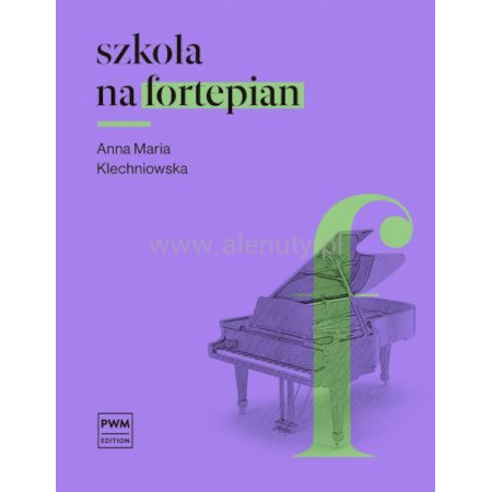 Anna Maria Klechniowska: Szkoła na fortepian