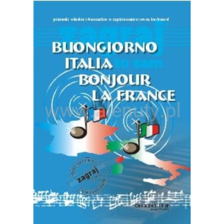 Buongiorno Italia, Bonjour la France - piosenki włoskie i francuskie - nuty na keyboard