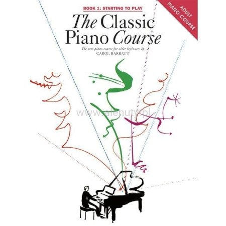 Carol Barratt: The Classic Piano Course 1 - Starting To Play - szkoła gry na fortepianie dla dorosłych