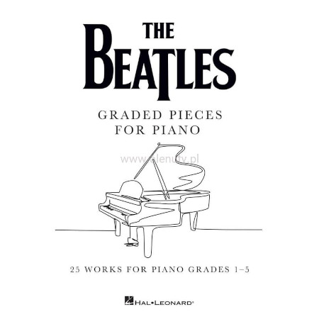 The Beatles: Graded Pieces for Piano - 25 piosenek o wzrastającym poziomie trudności - nuty na fortepian