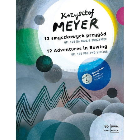 Krzysztof Meyer: 12 smyczkowych przygód op. 145 na dwoje skrzypiec - nuty na duet skrzypcowy