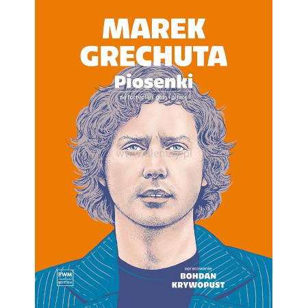 Marek Grechuta: Piosenki (PVG) - nuty na fortepian, głos i gitarę - melodia, akordy gitarowe i słowa
