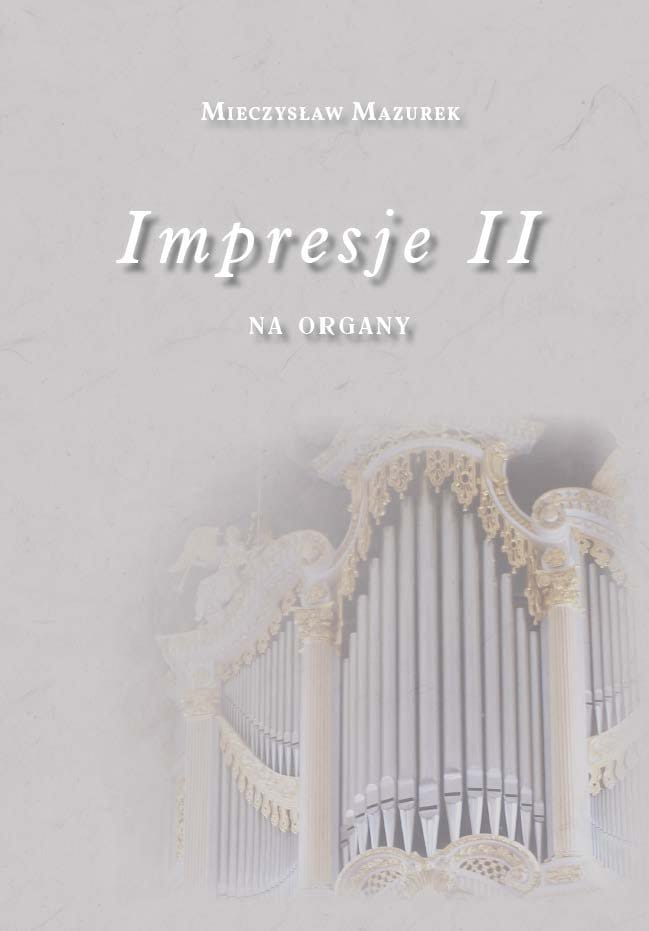 Impresje II na organy - nuty na organy - Mieczysław Mazurek