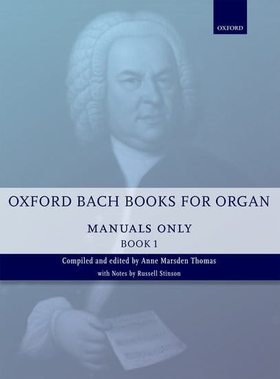 Johann Sebastian Bach: Oxford Bach Books for Organ - Manuals only Book 1 - nuty na organy - Anne Marsden Thomas