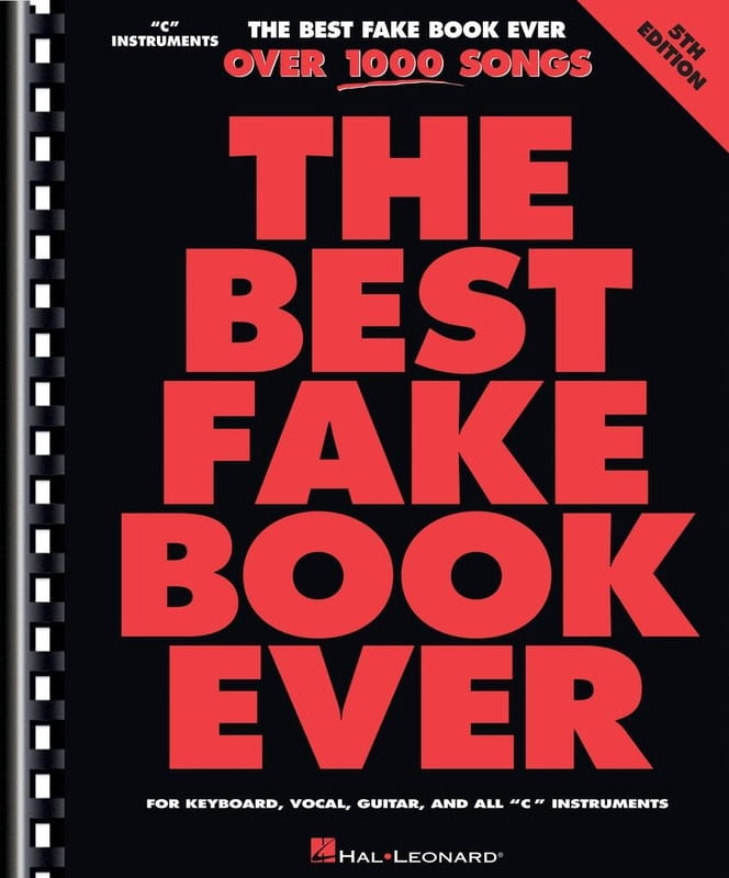 The Best Fake Book Ever - ponad 1000 piosenek - śpiewnik gitarowy - melodia, akordy i słowa - nuty na instrumenty C
