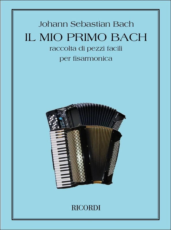 Jan Sebastian Bach: Il Mio Primo Bach per Fisarmonica - nuty na akordeon dla początkujących