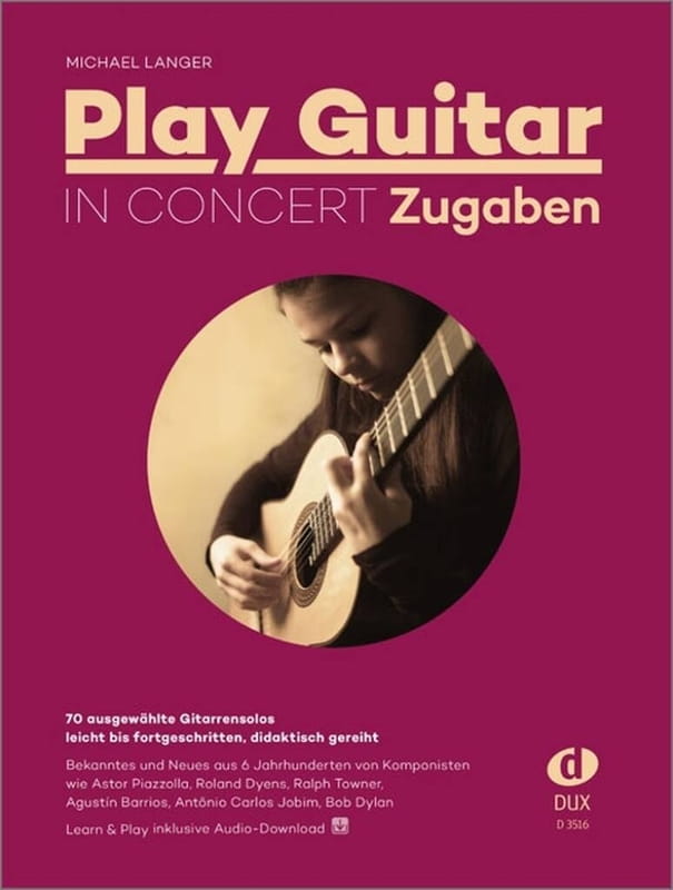 Michael Langer: Play Guitar in Concert Zugaben (+ audio online) - znane i nowe utwory z sześciu stuleci - nuty na gitarę klasyczną