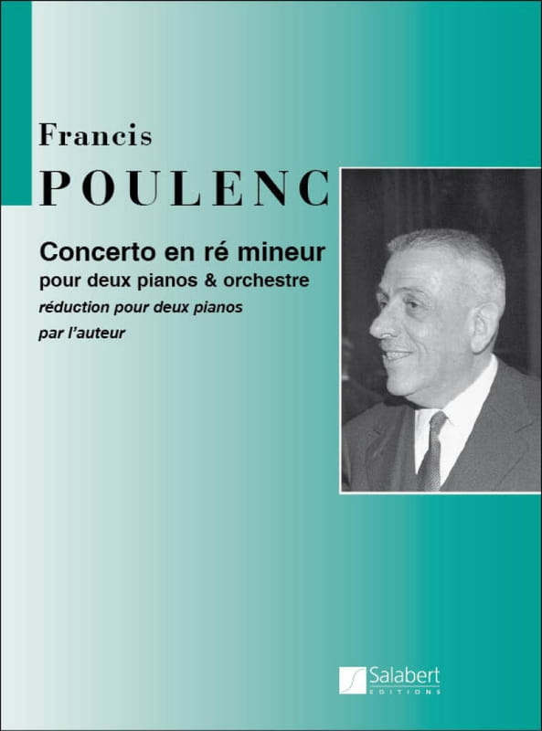 Francis Poulenc: Concerto en re mineur pour deux pianos et orchestre - podwójny koncert fortepianowy FP 61 d-moll - nuty na dwa fortepiany
