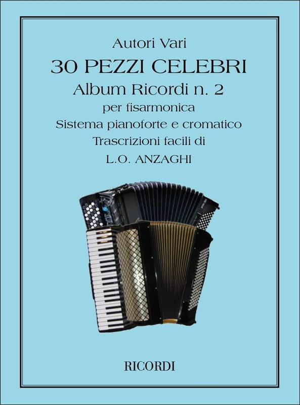 30 Pezzi Celebri per Fisarmonica - Album Ricordi nr 2 - Luigi Oreste Anzaghi - nuty na akordeon
