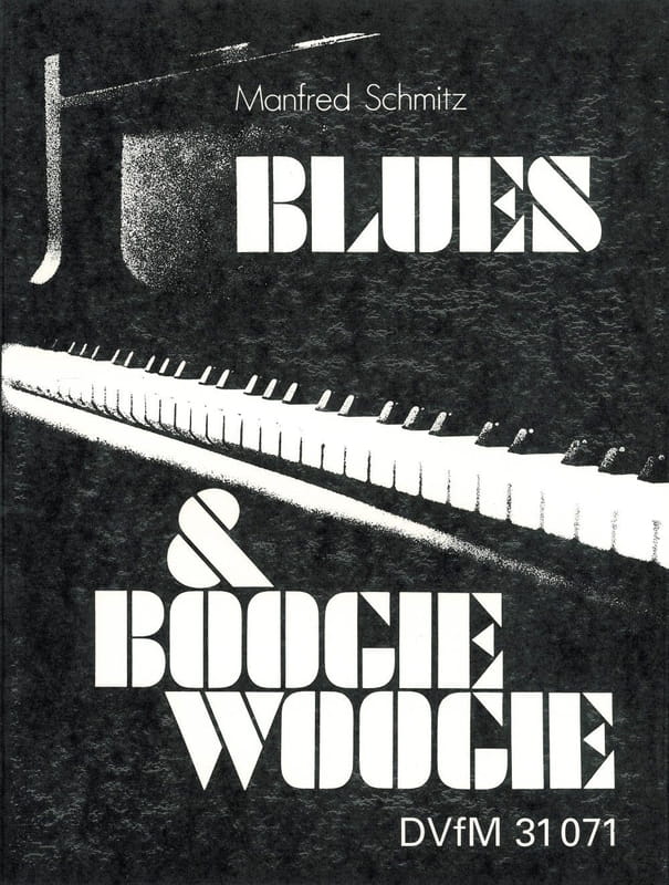 Manfred Schmitz: Blues & Boogie Woogie - nuty na fortepian