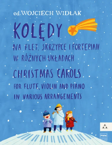 Kolędy na flet, skrzypce i fortepian w różnych układach - Wojciech Widłak