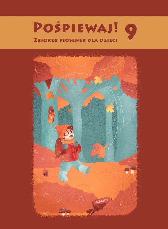 Pośpiewaj! 9 - zbiorek piosenek dla dzieci - nuty na fortepian
